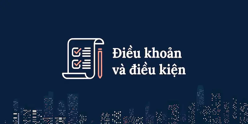 Sử dụng điều khoản và điều kiện phù hợp