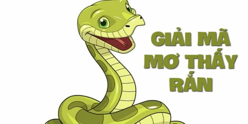 Mơ thấy rắn hổ mang - Biểu tượng của sự mạnh mẽ