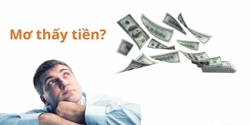 Giải mã siêu chi tiết ý nghĩa của giấc mơ thấy tiền